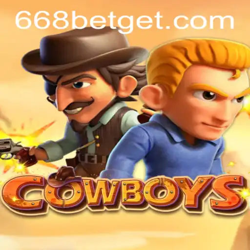 Discover the Thrilling World of 'COWBOYS' with 668bet: A Comprehensive Guide