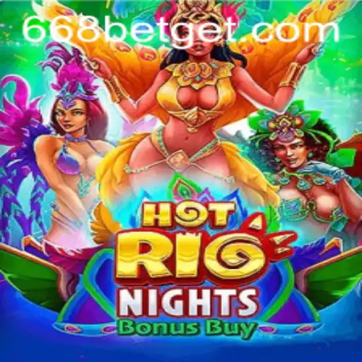 Explore the Vibrant World of HotRioNightsBonusBuy with 668bet